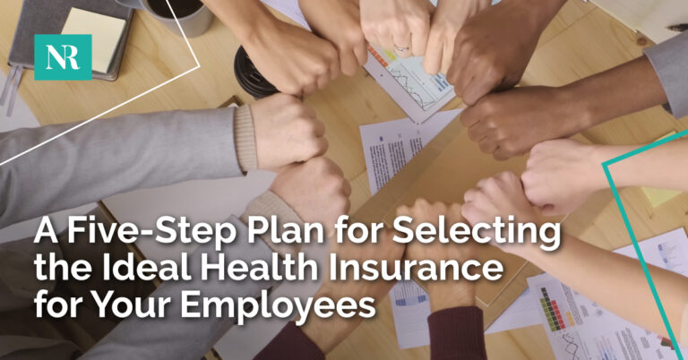 Team hurrah, with the text, A Five-Step Plan for Selecting the Ideal Health Insurance Plan for Your Employees
