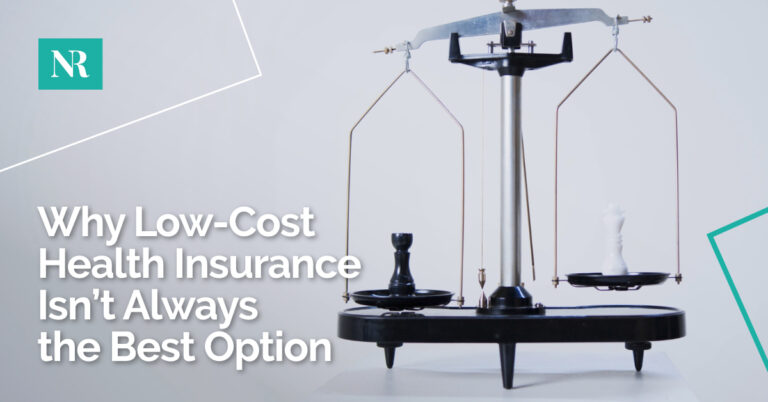 Image of scales and weights, with the words, Why Low-Cost Health Insurance Isn't Always the Best Option