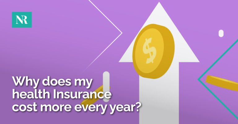 Picture of coins floating and an arrow going up, with the words, Why does my health Insurance cost more every year.